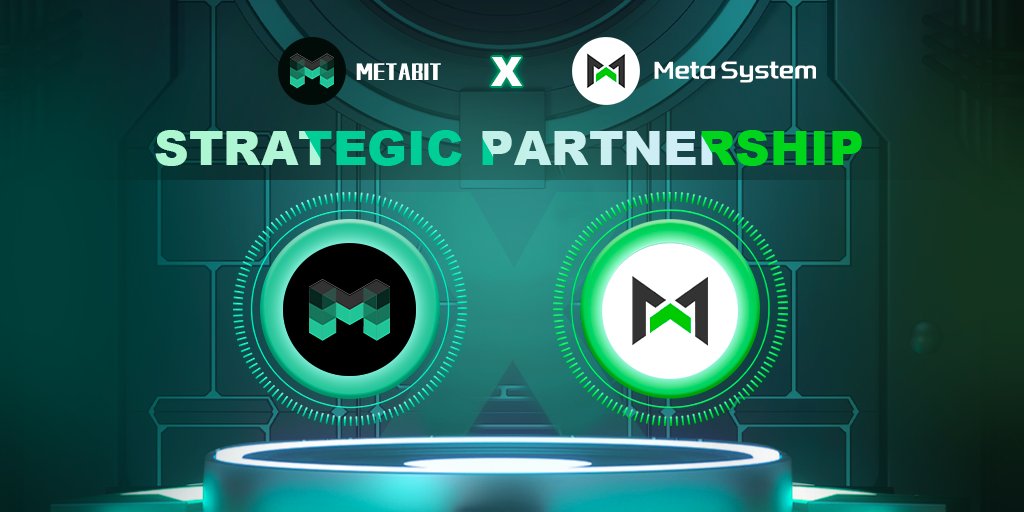 Metabit - 🗣️ Metabit x @MetaSystemOF Strategic...