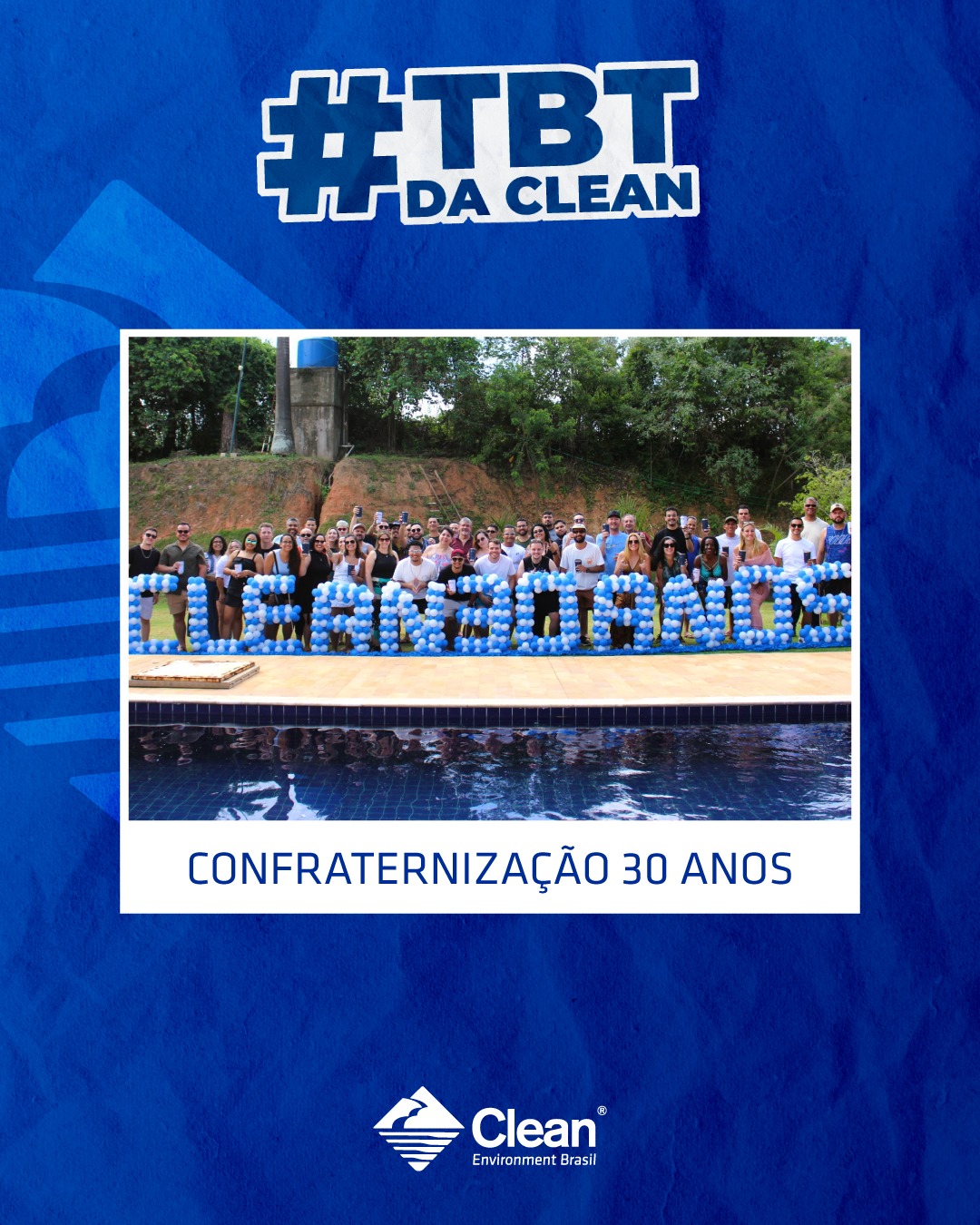 Clean - #TBT A confraternização 2025 da Clean Environment Brasil marcou ...