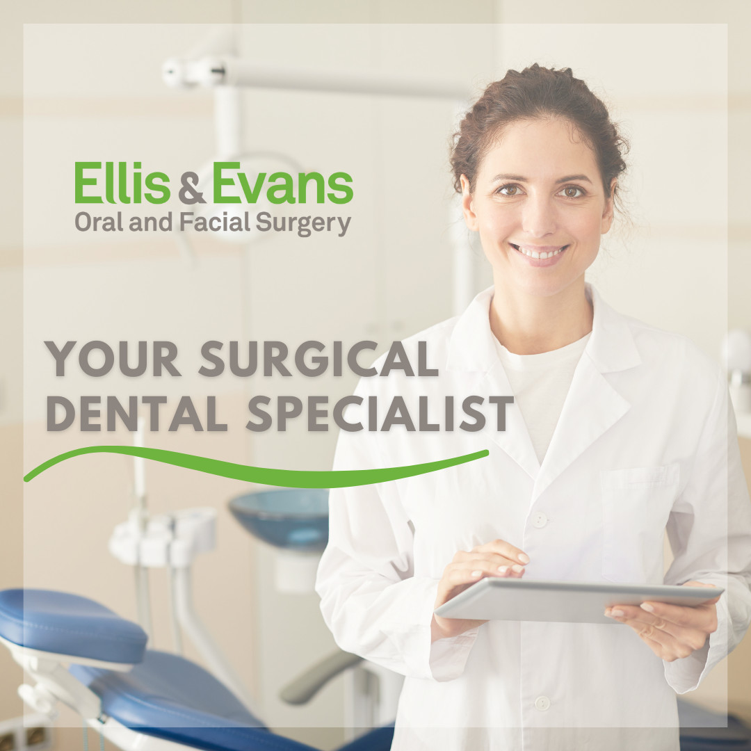 Ellis & Evans Oral Surgery... - Ellis & Evans Oral Surgery