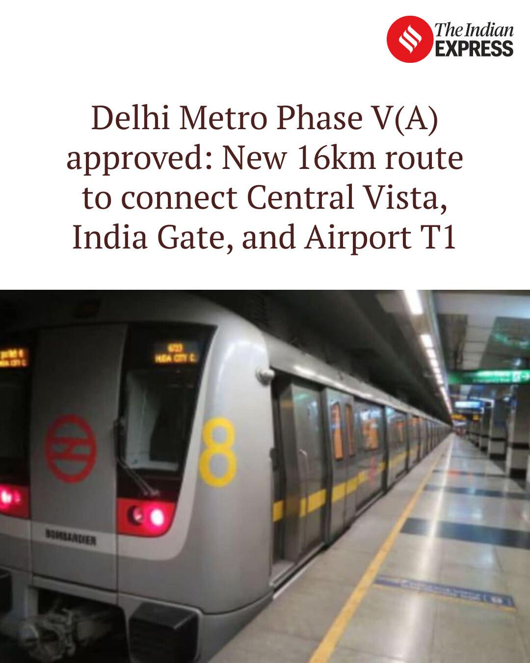 Indian - Delhi Metro Phase V(A) approved: New 16km route to connect ...
