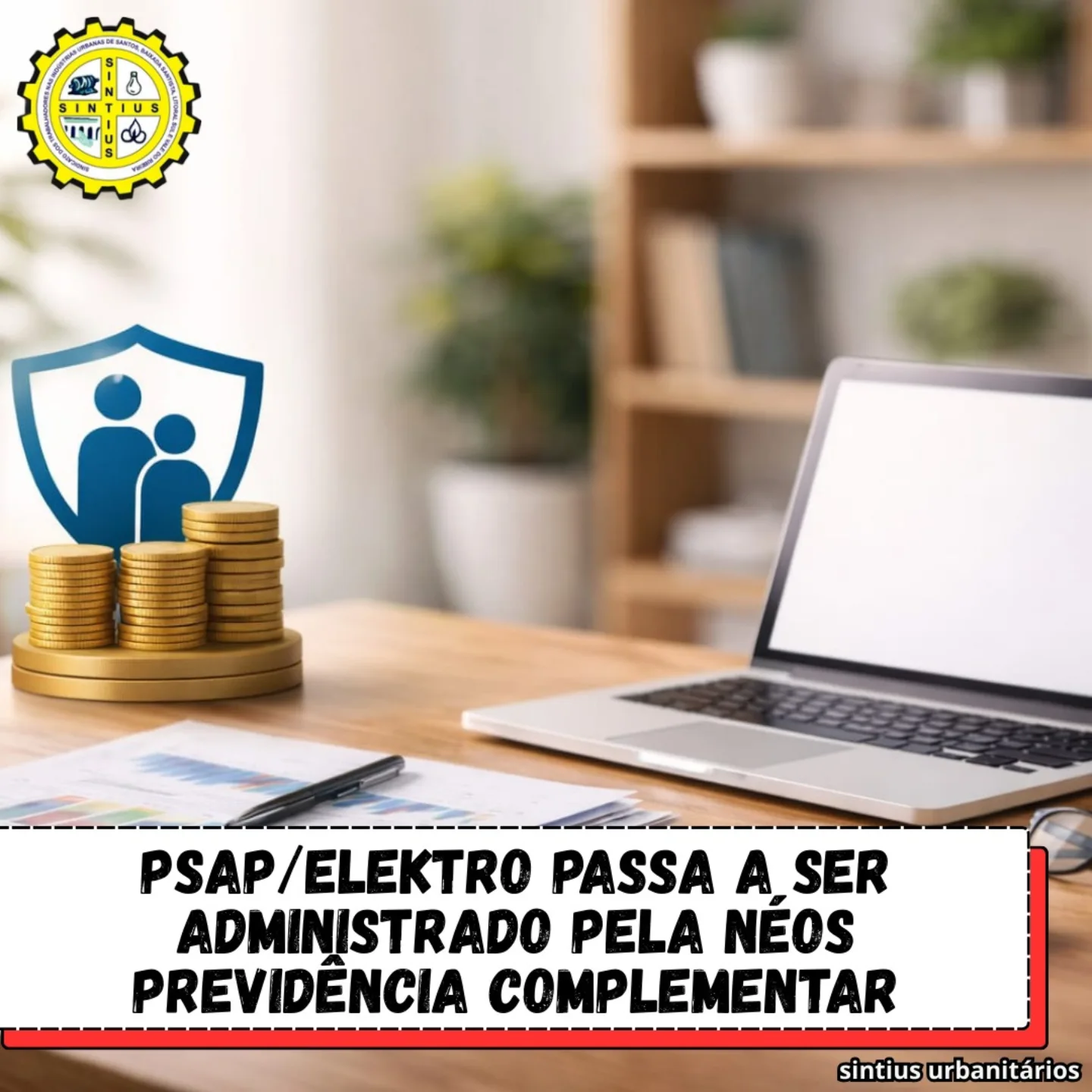 Sintius - 🔔 Atenção participantes do PSAP/Elektro Desde 1º de janeiro ...