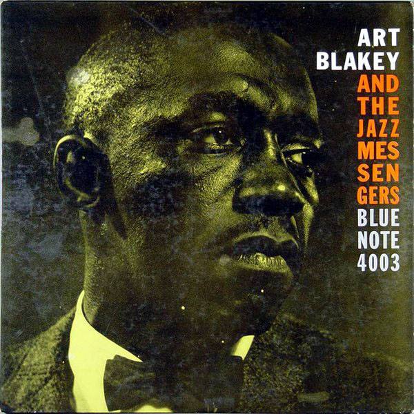 Moanin': The Album That Turned Gospel Into Hard Bop Art Blakey and