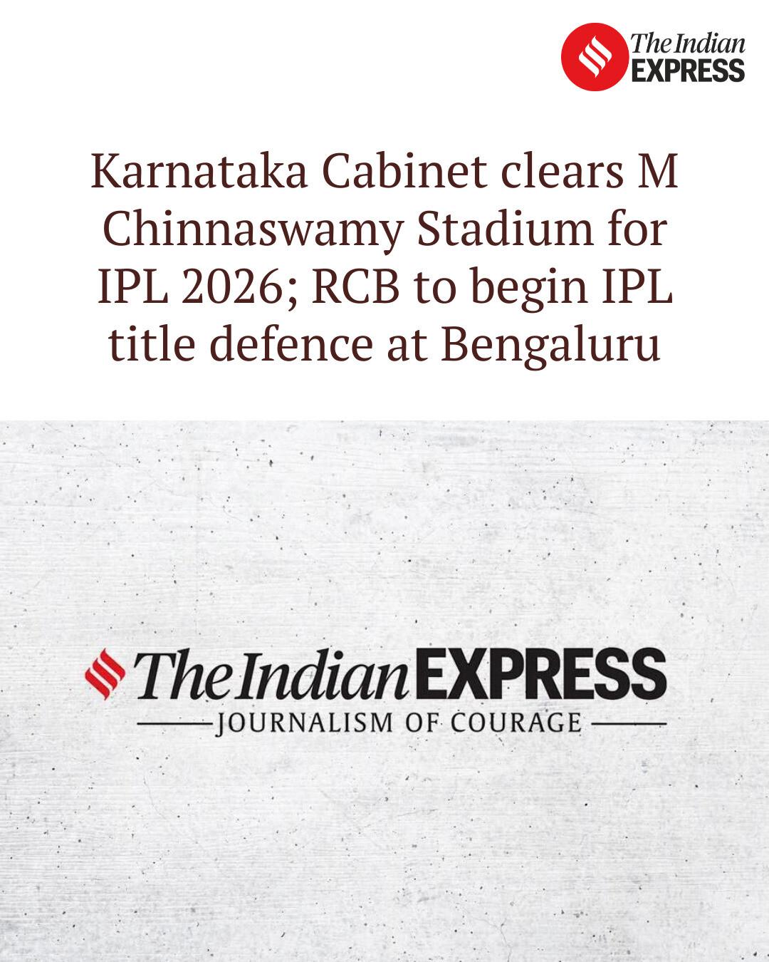 Indian - Karnataka Cabinet clears M Chinnaswamy Stadium for IPL 2026 ...