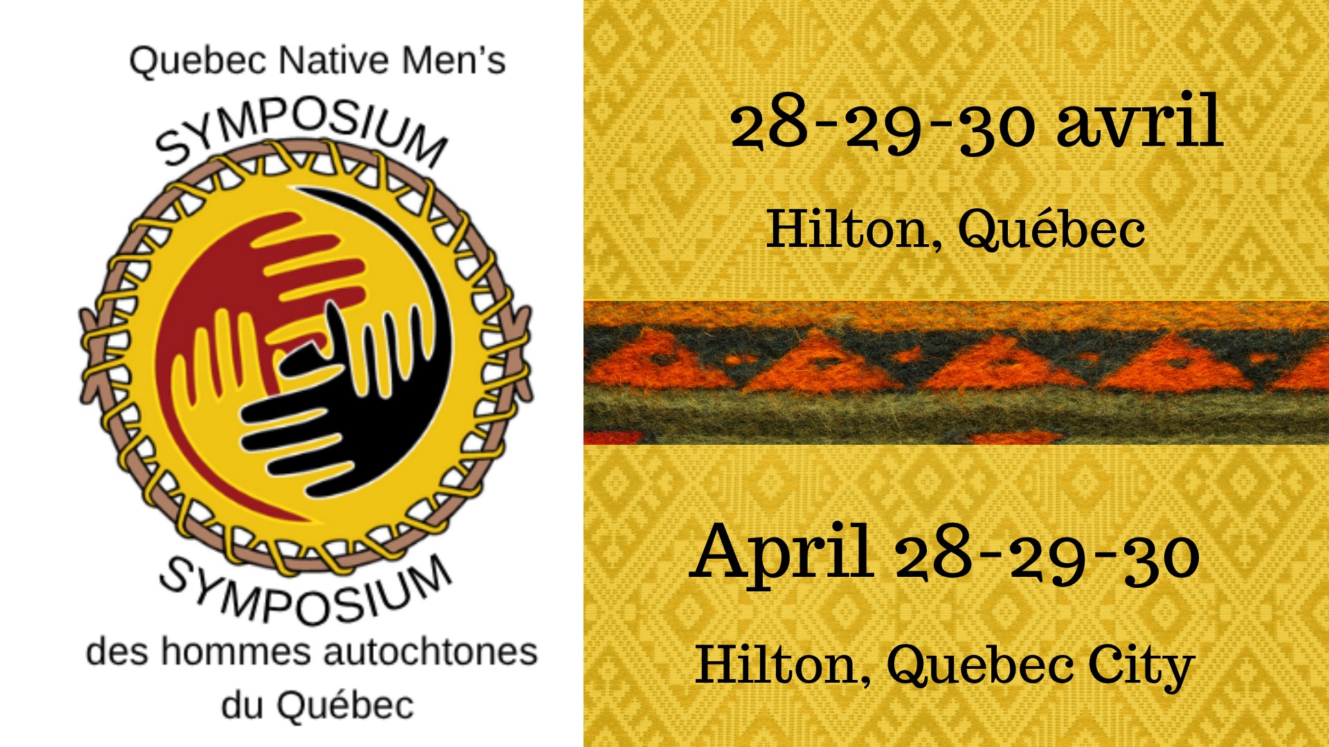 Symposium des hommes autochtones du Québec // Quebec Native Men's Symposium