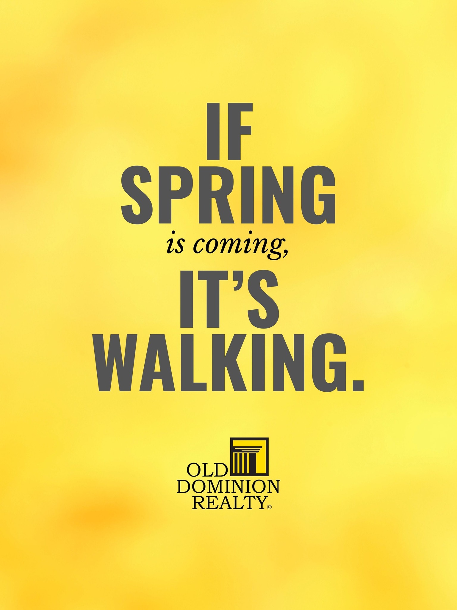 If spring is coming, it’s definitely... - Old Dominion Realty | Facebook
