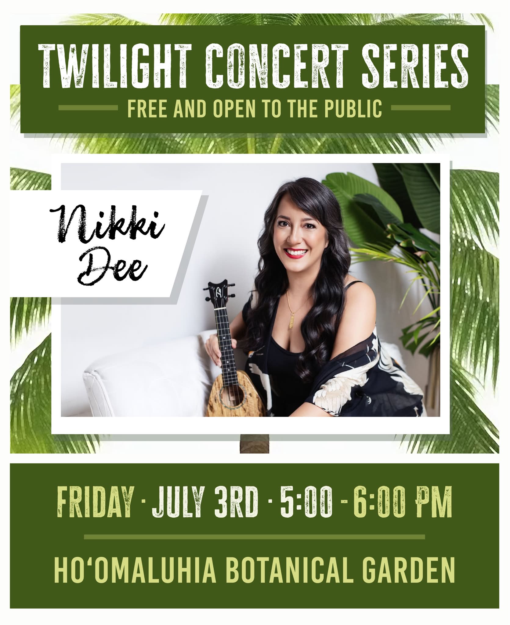 Our Free Twilight Concert Series continues with: • Nikki Dee at Ho