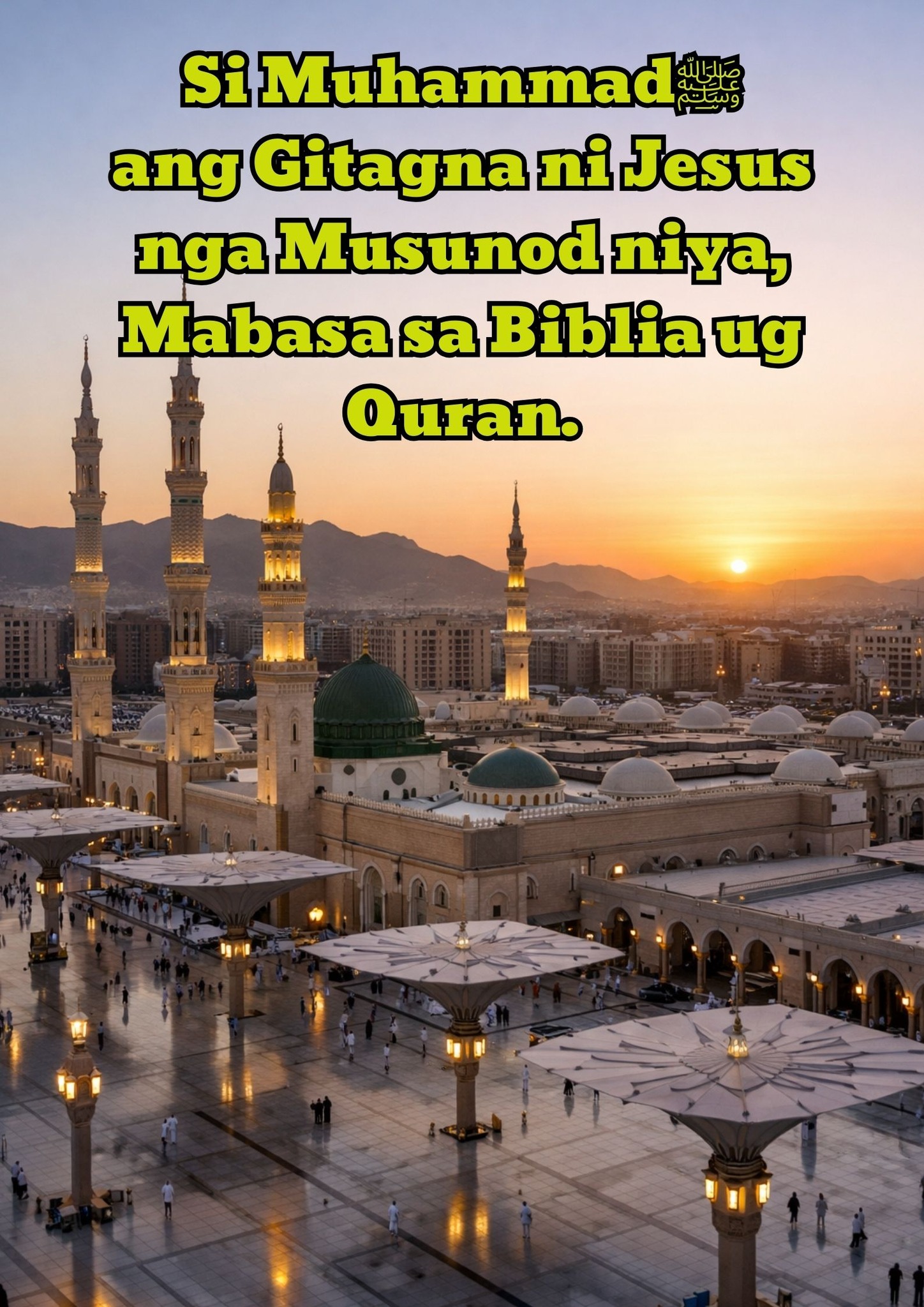 Bohol - Si Muhammad ﷺ: Ang Gitagna ni Jesus(as) ang Mosunod nga Propeta ...