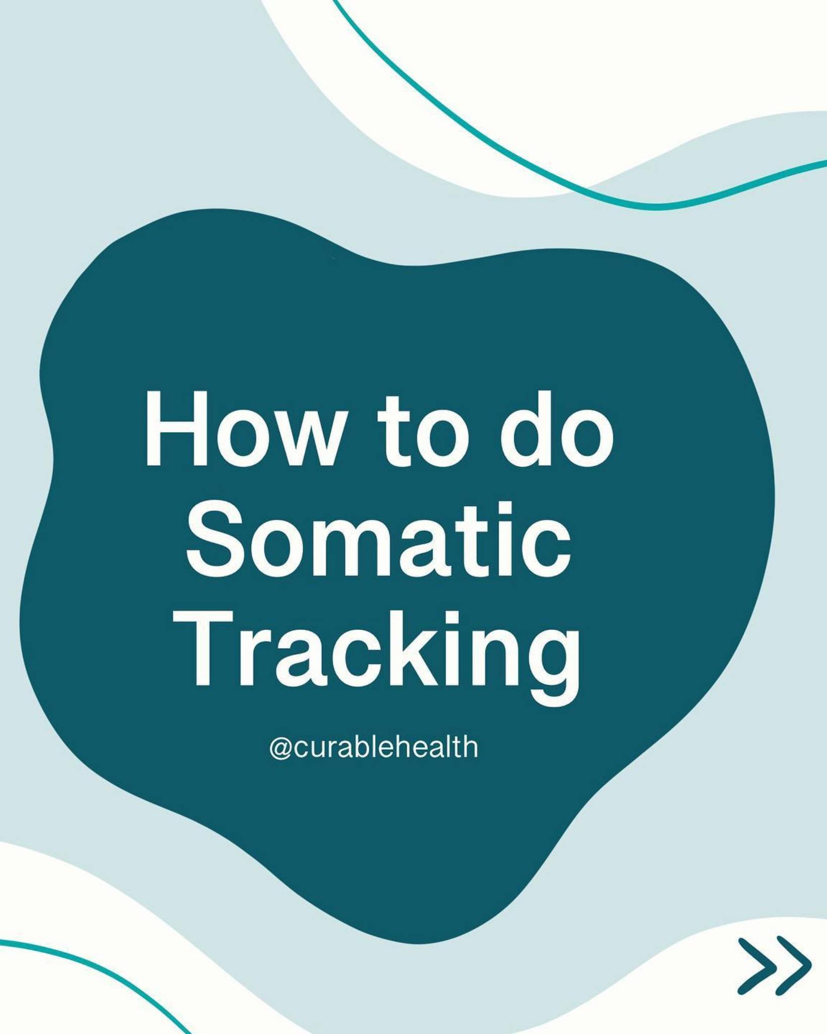 Curable - Somatic tracking is a powerful technique that... | Facebook