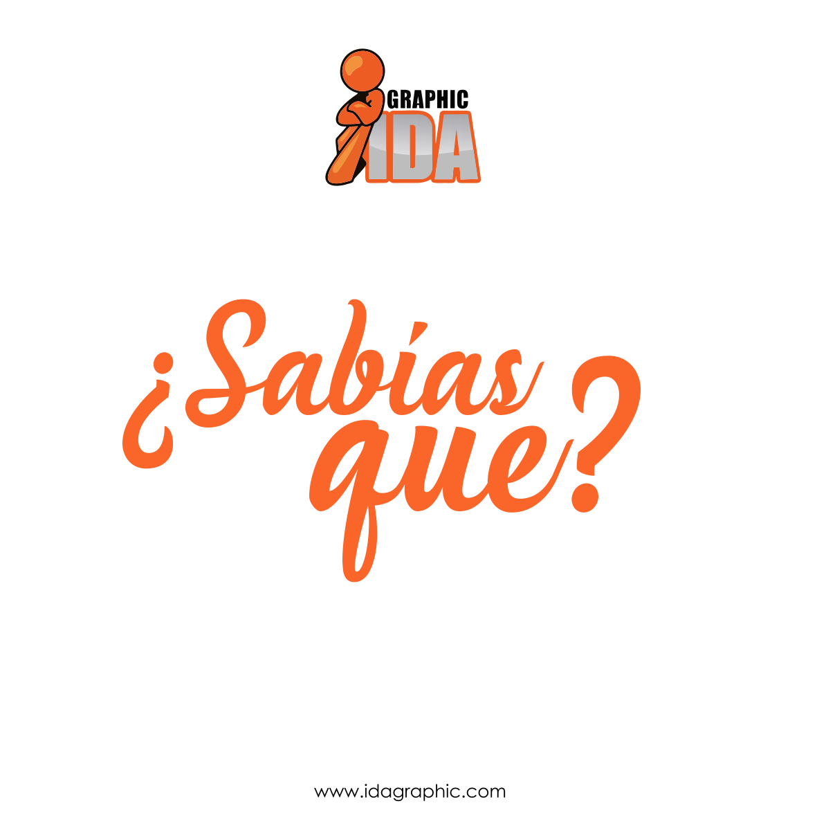 IDA Graphic - ¿Sabias Que ? 🤔 Los letreros: Es el aviso...