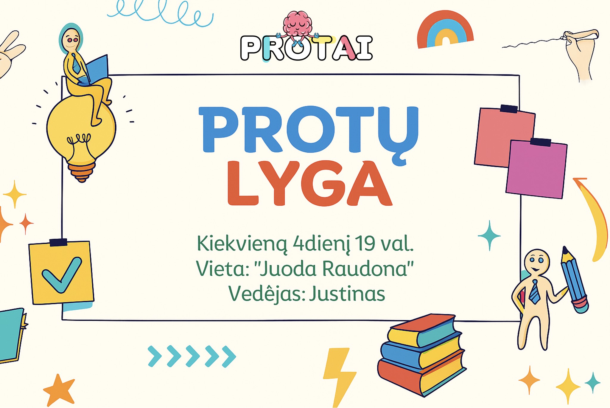 PROTŲ LYGA | Juoda Raudona