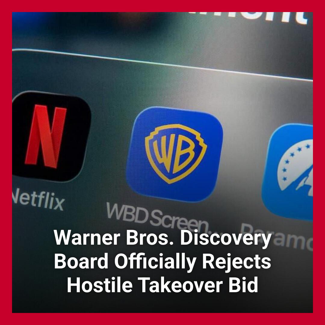 US - Warner Bros. Discovery has officially rejected a hostile takeover ...