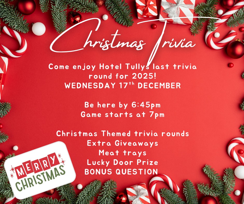 Hotel Tully - 🎉 HOTEL TULLY’S LAST TRIVIA ROUNDS FOR 2025!... | Facebook