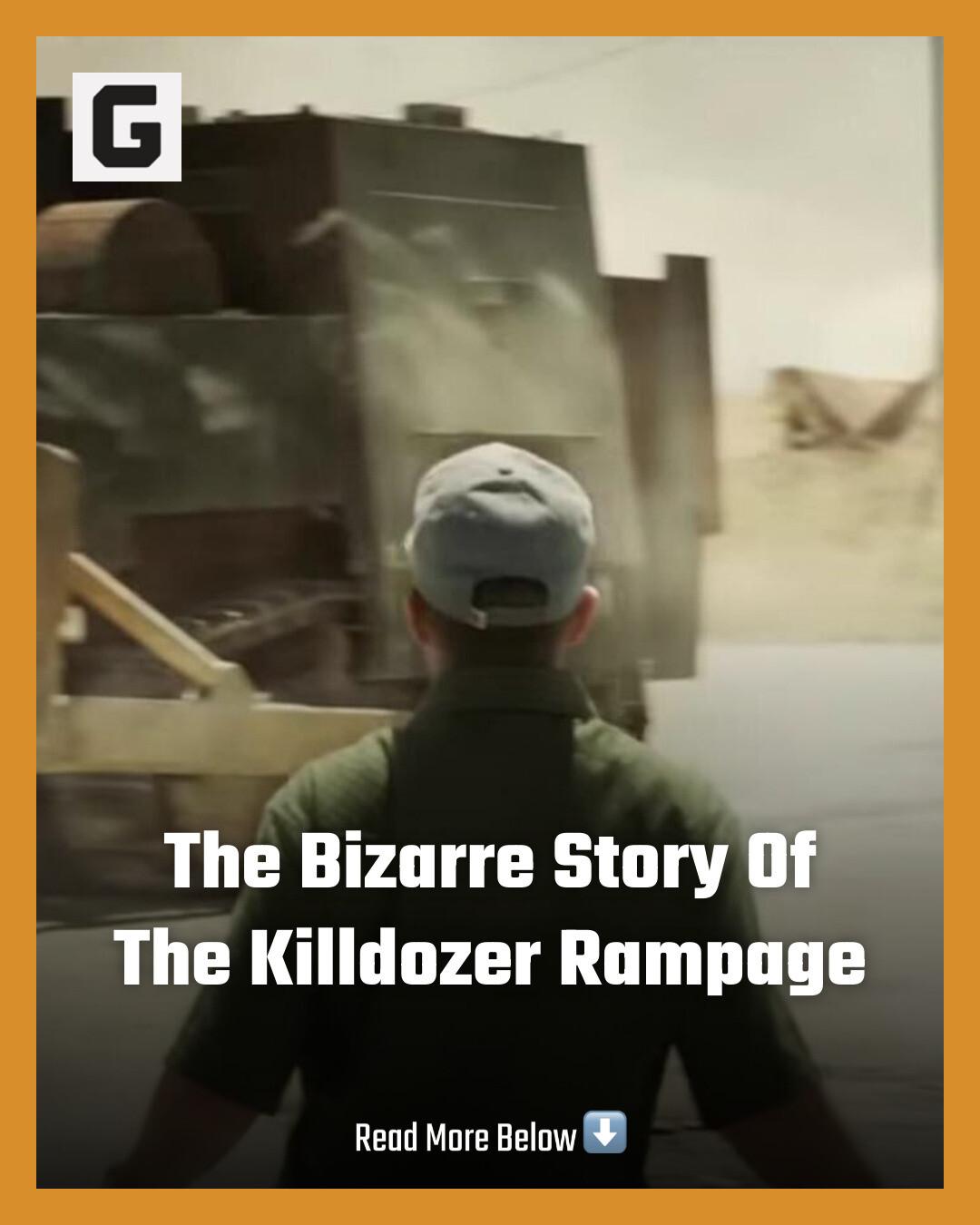 Grunge.com - The Bizarre Story Of The Killdozer Rampage | Facebook