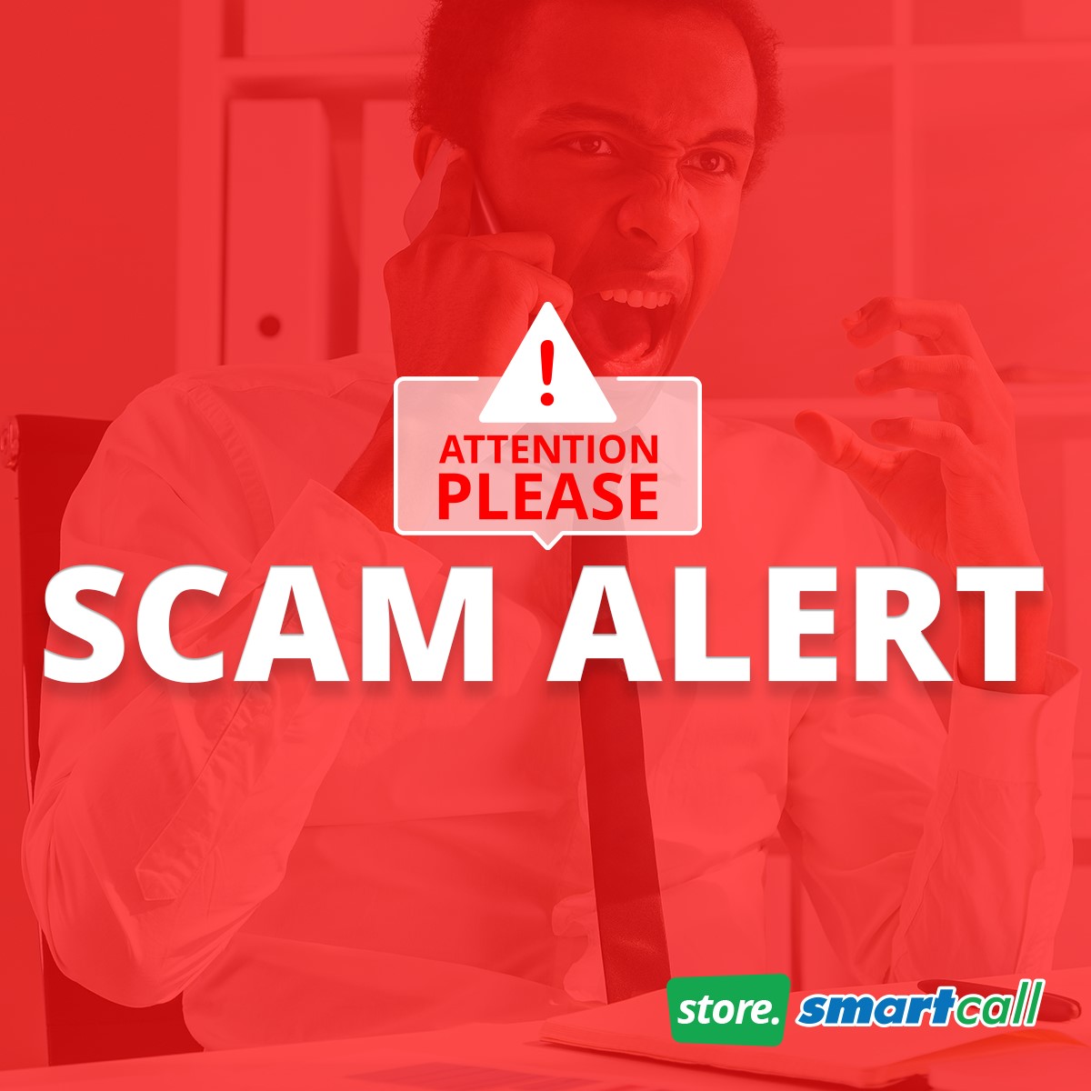Store.Smartcall - Beware of scammers trying to get your...