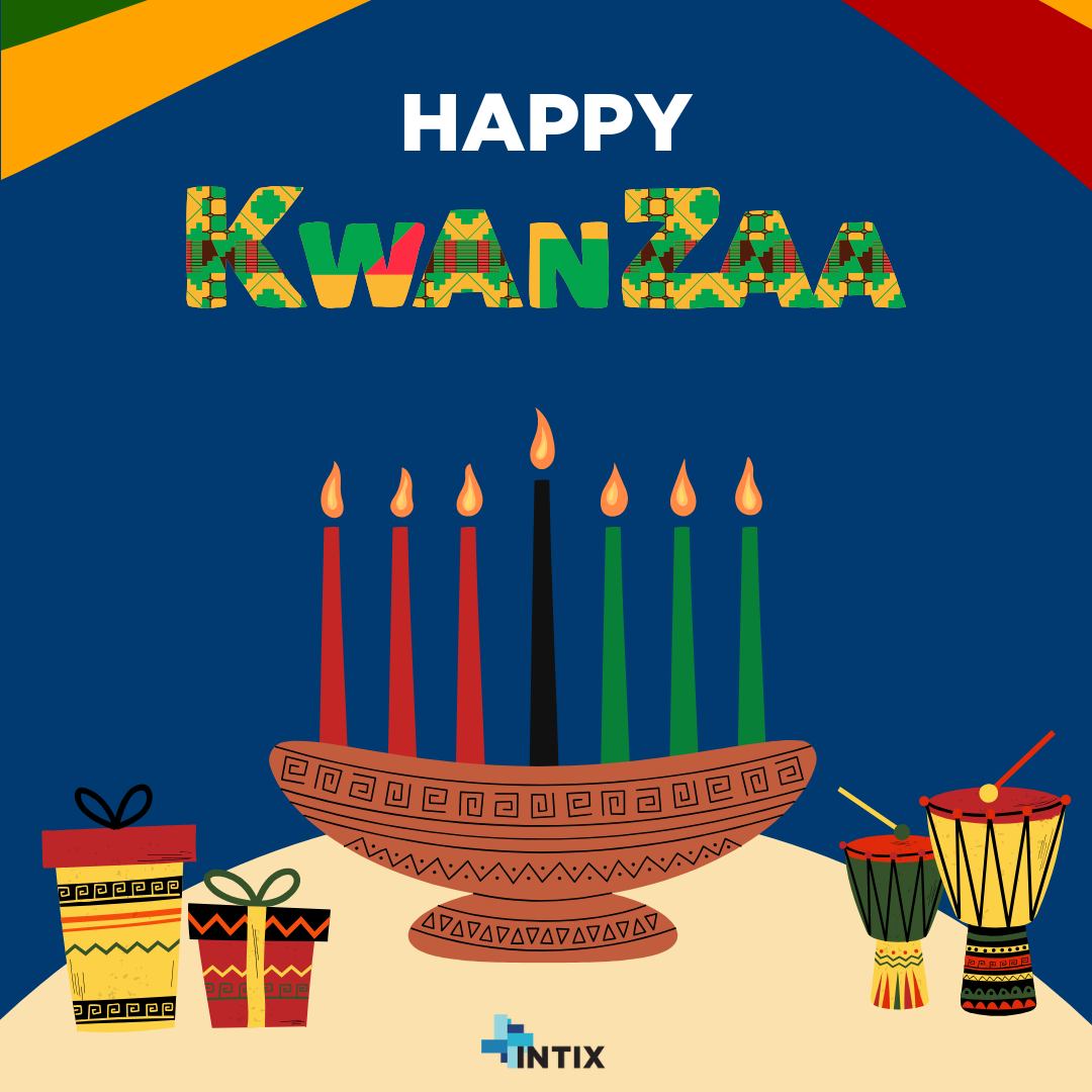 International - Happy Kwanzaa from all of us here at INTIX! May the ...