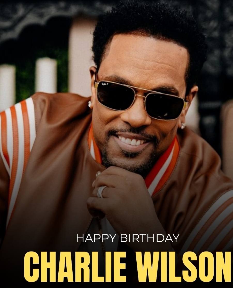 Happy 73rd Birthday to Uncle Charlie! Today we celebrate a timeless and true R&B legend! 🎂🎂 #CharlieWilson