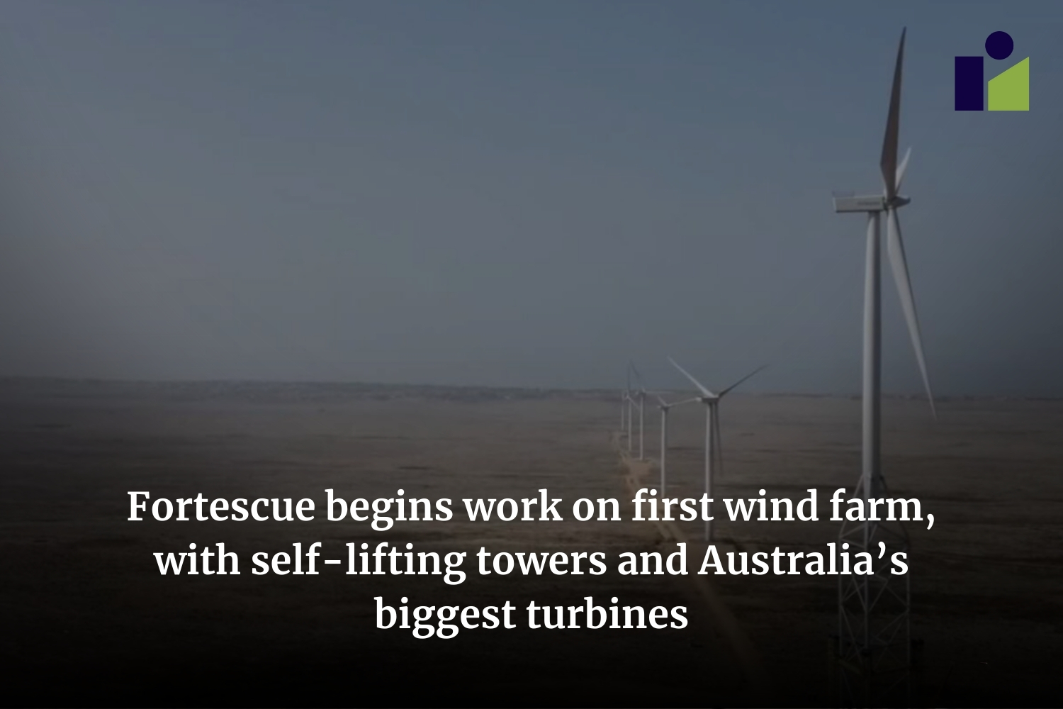 Renew - Andrew Forrest’s Fortescue starts construction of its first ...