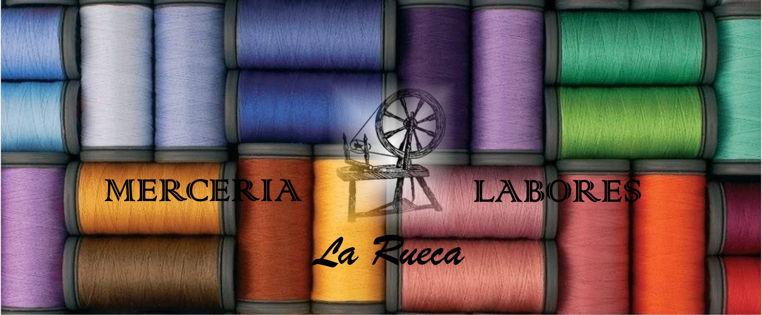 Merceria La Rueca Labores | Robledo de Chavela