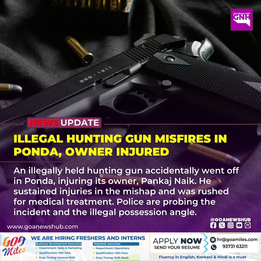 Goa News Hub - Illegal Hunting Gun Misfires in Ponda,... | Facebook