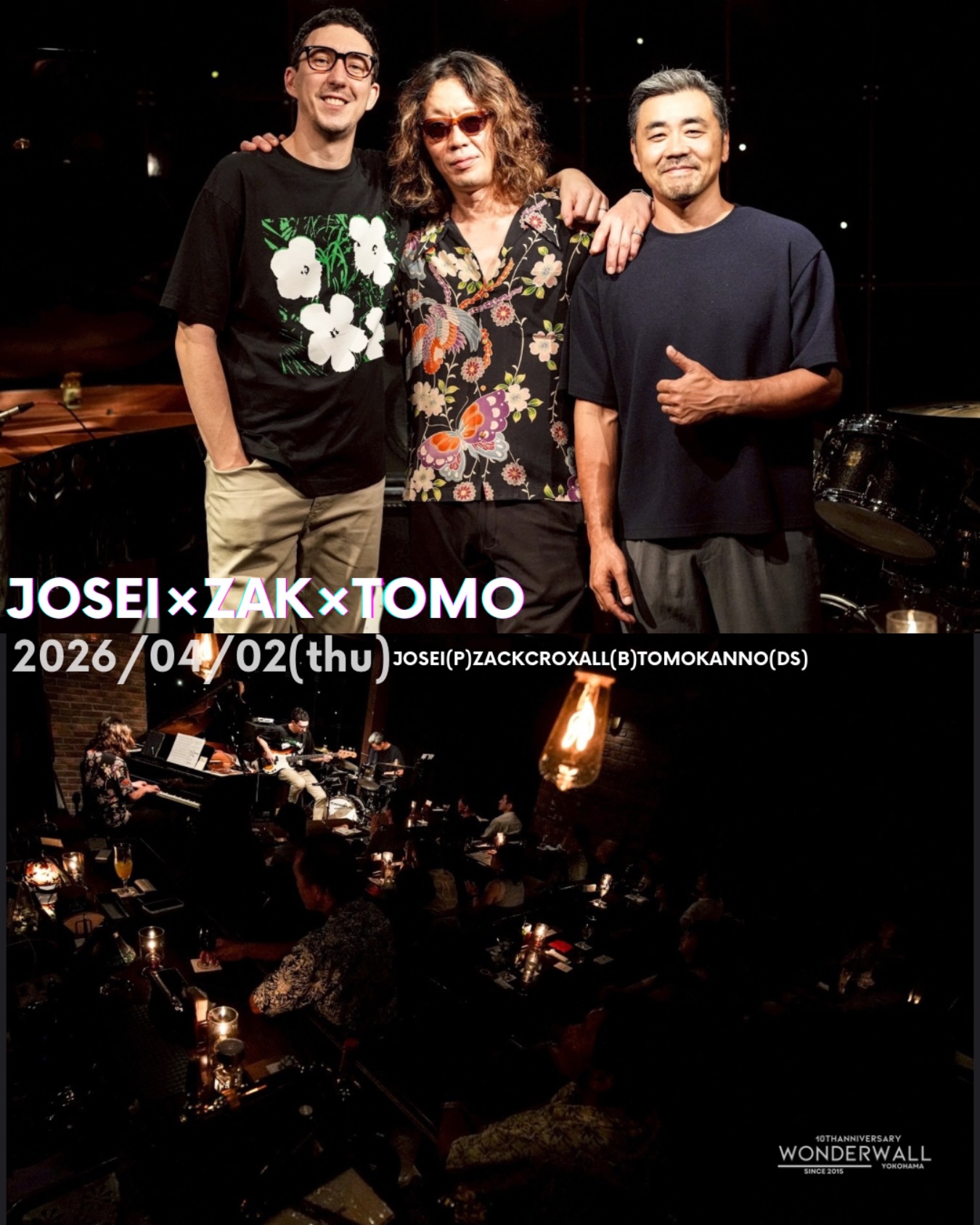 🗒 【LiveInfo】2026/04/02(thu)19:00- 丈青×zak×Tomo @joseipiano