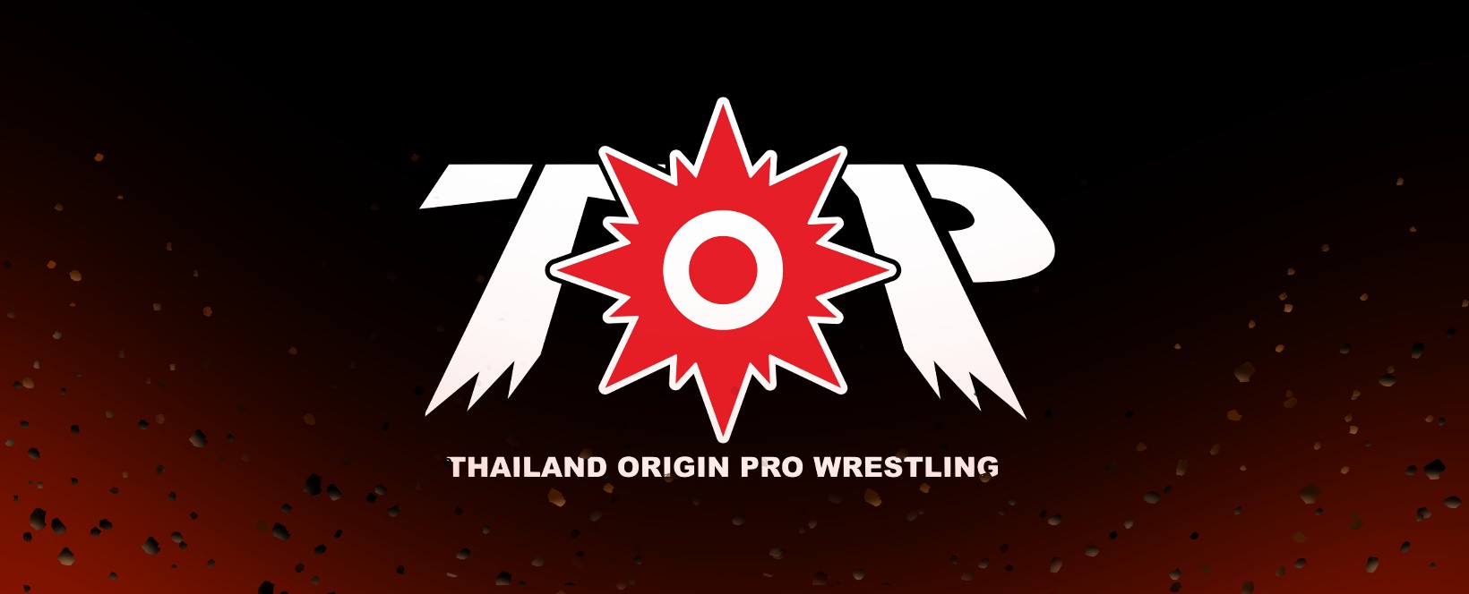 TOP Dojo - Thailand Origin Pro Wrestling