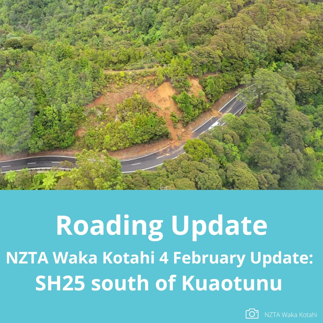All - NZTA Waka Kotahi have advised that State Highway 25 (SH25) south ...