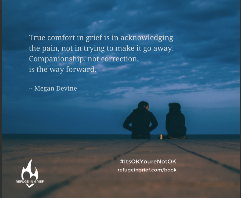 Refuge In Grief - The work here is to find (and receive)...