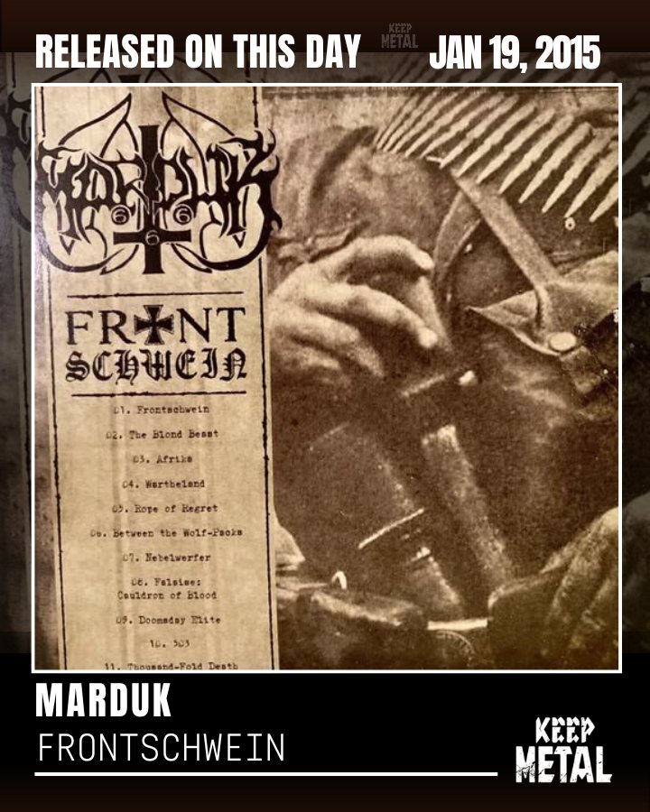On January 19, 2015, Marduk released Frontschwein, a relentless