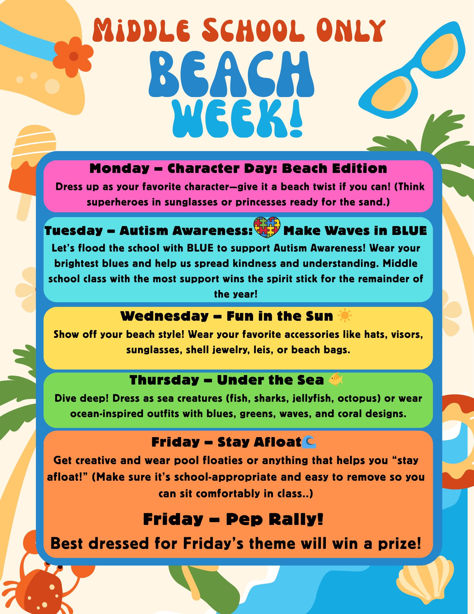 🌴 Middle School (7th and 8th Grade) Spirit Week: BEACH WEEK! 🌴 Get ready for some fun in the sun! It's Beach Week for our middle schoolers. 🌊 Here is the schedule