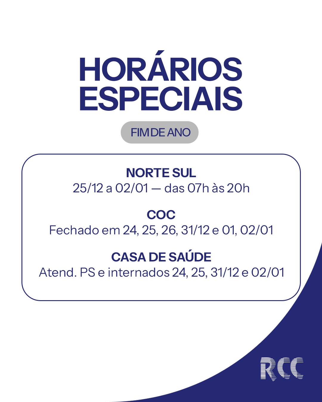 RCC - Atenção: nossas unidades terão horários diferenciados neste final ...
