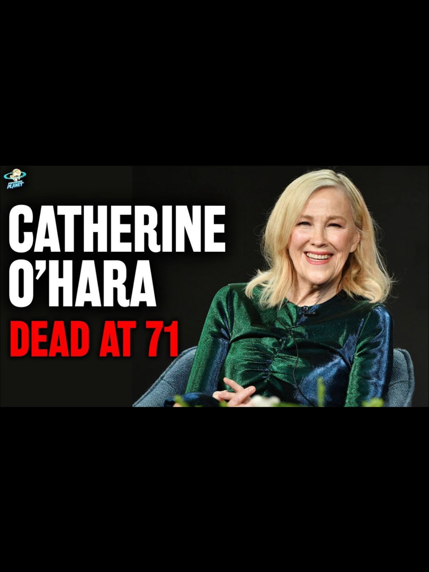 Popcorned - 🕊️ BREAKING: Legendary actress Catherine O’Hara has died at ...