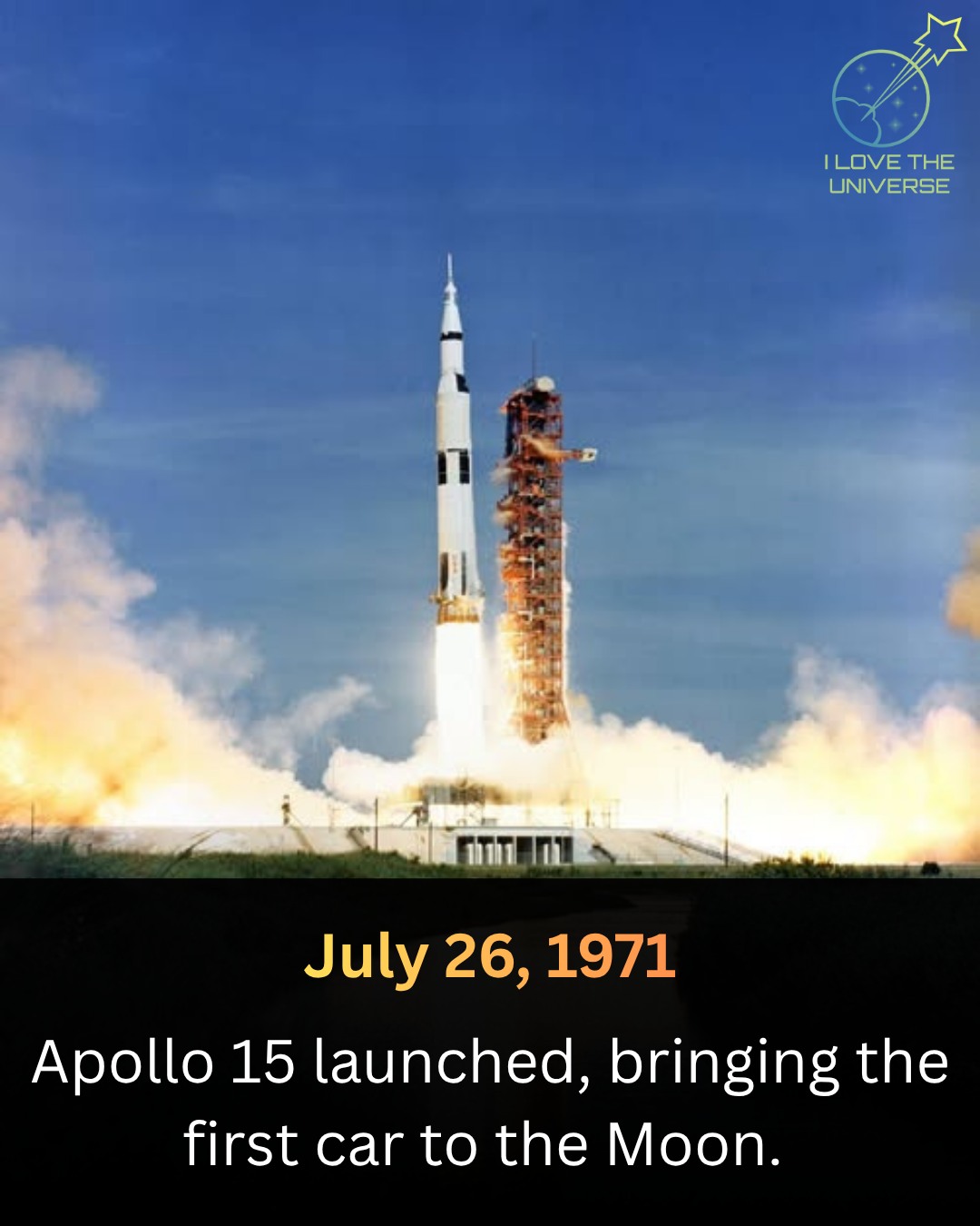 Apollo 15 launched from NASA's Kennedy Space Center at 9:34 a.m.