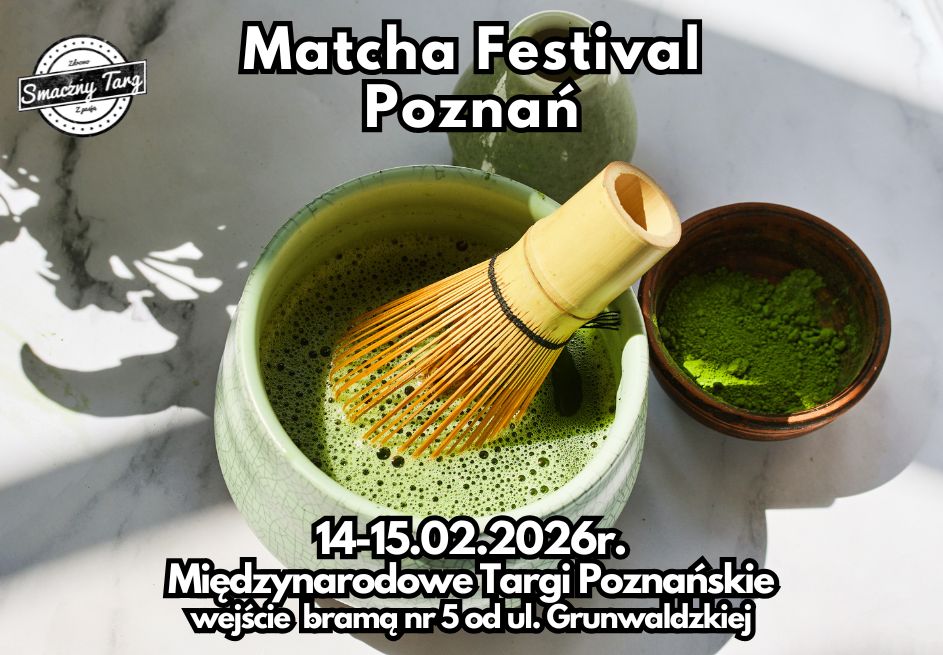 Smaczny Targ - 🍵Matcha Festival Poznań 14-15.02.2026🍵... | Facebook