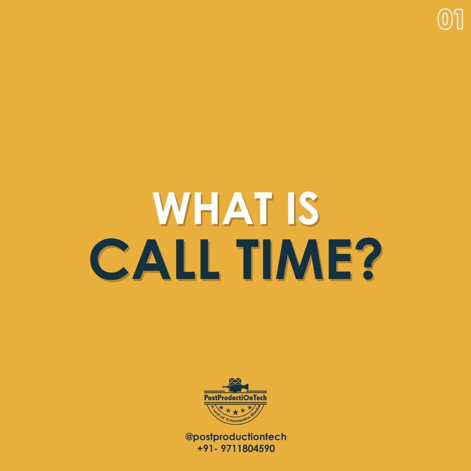 What is a call time? 