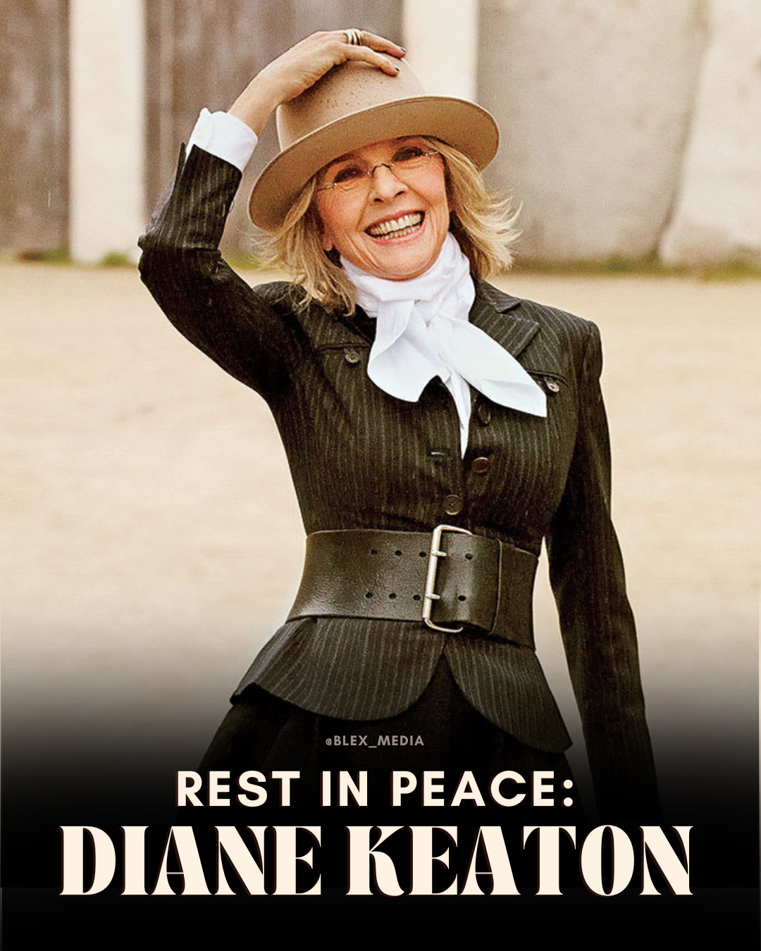 Blex - Diane Keaton, the Academy Award-winning actress has died in ...