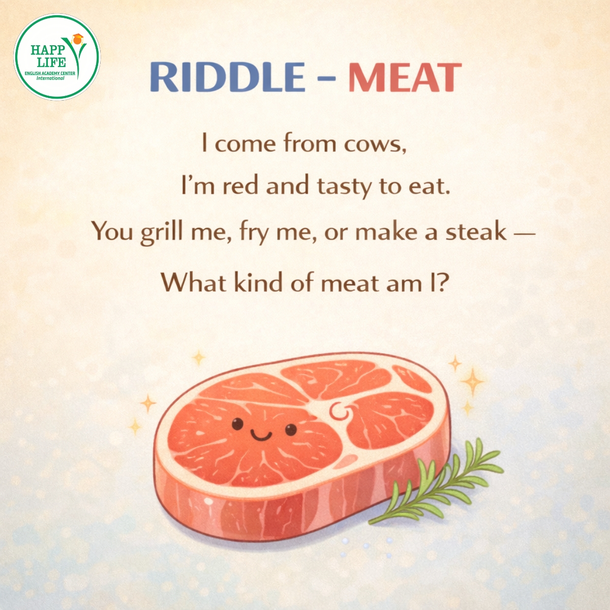 🥩 RIDDLE – MEAT 🍗... - Trung tâm Anh ngữ Quốc Tế Happy Life | Facebook