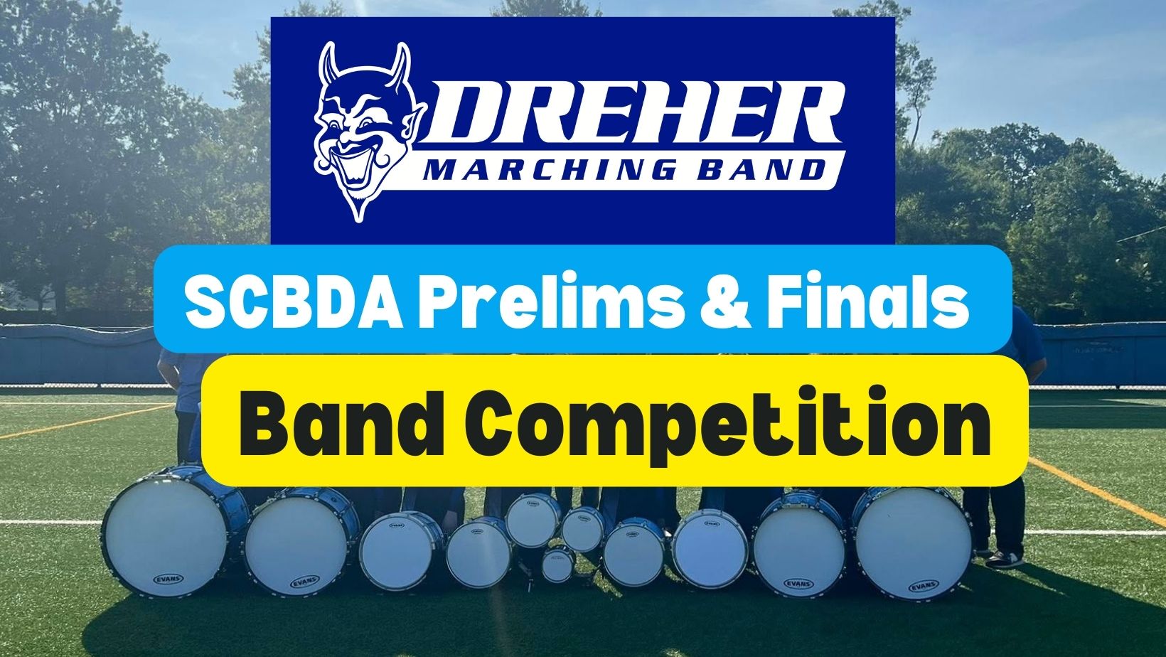 Dreher Band (SCBDA Prelims & Finals Competition) Band Competition