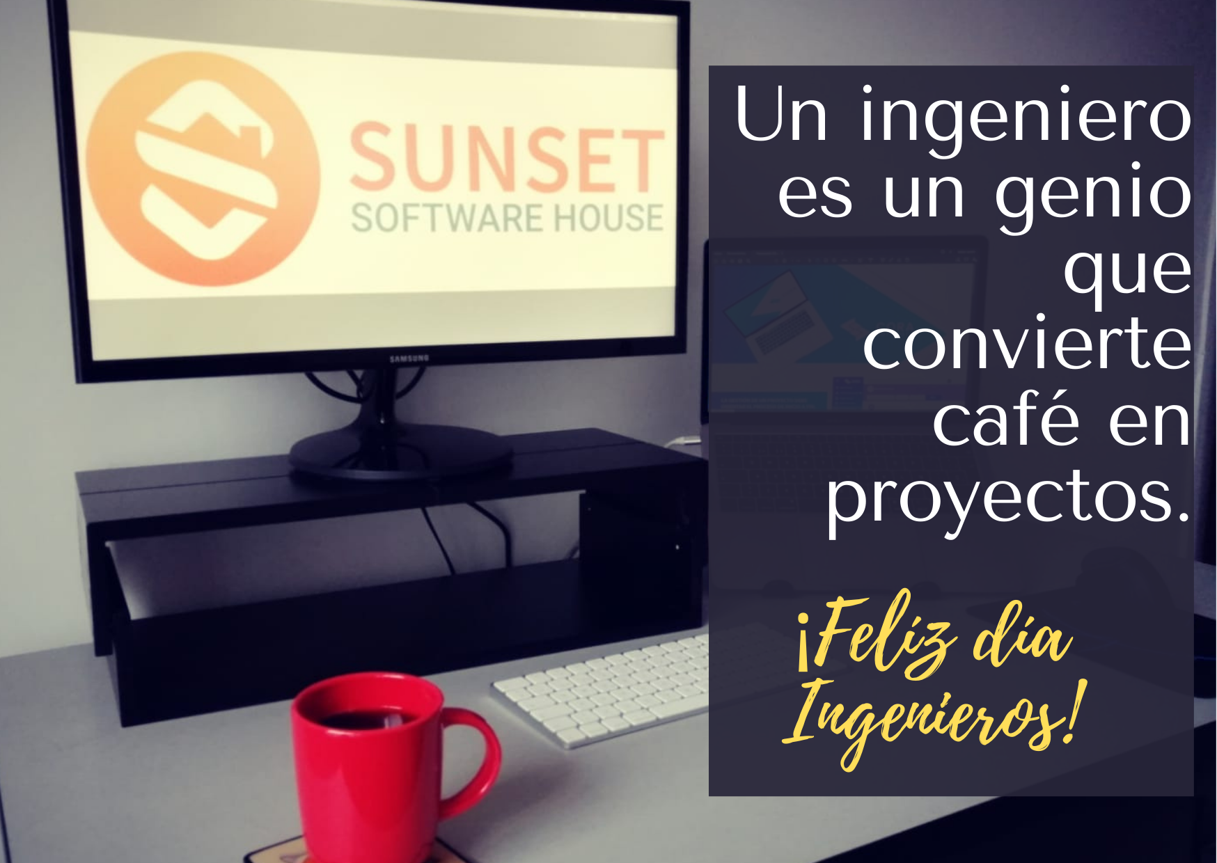 Sunset Software House - Feliz día a todos los colegas y futuros colegas ...