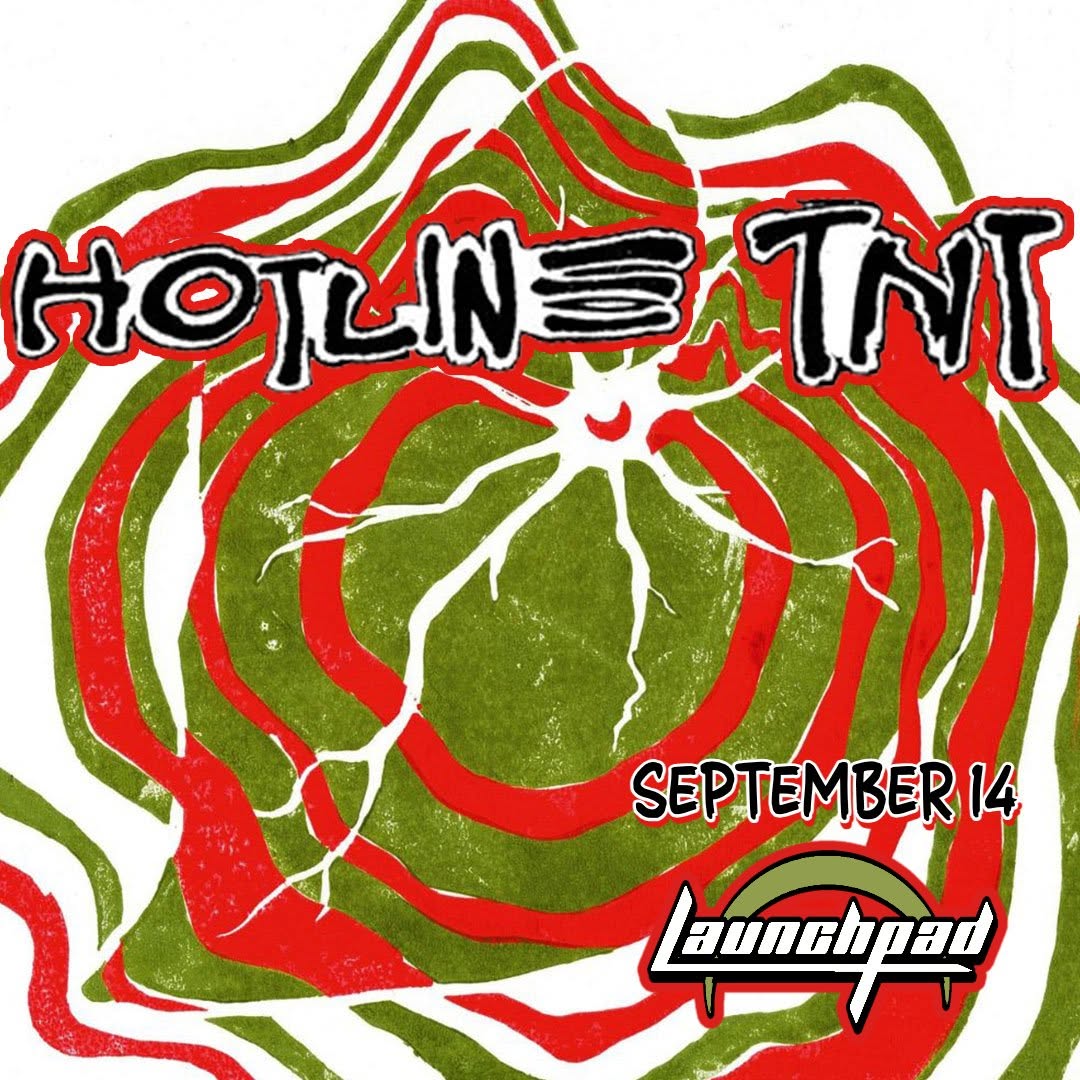 💥 Hotline TNT is bringing a blend of alternative rock, noise pop