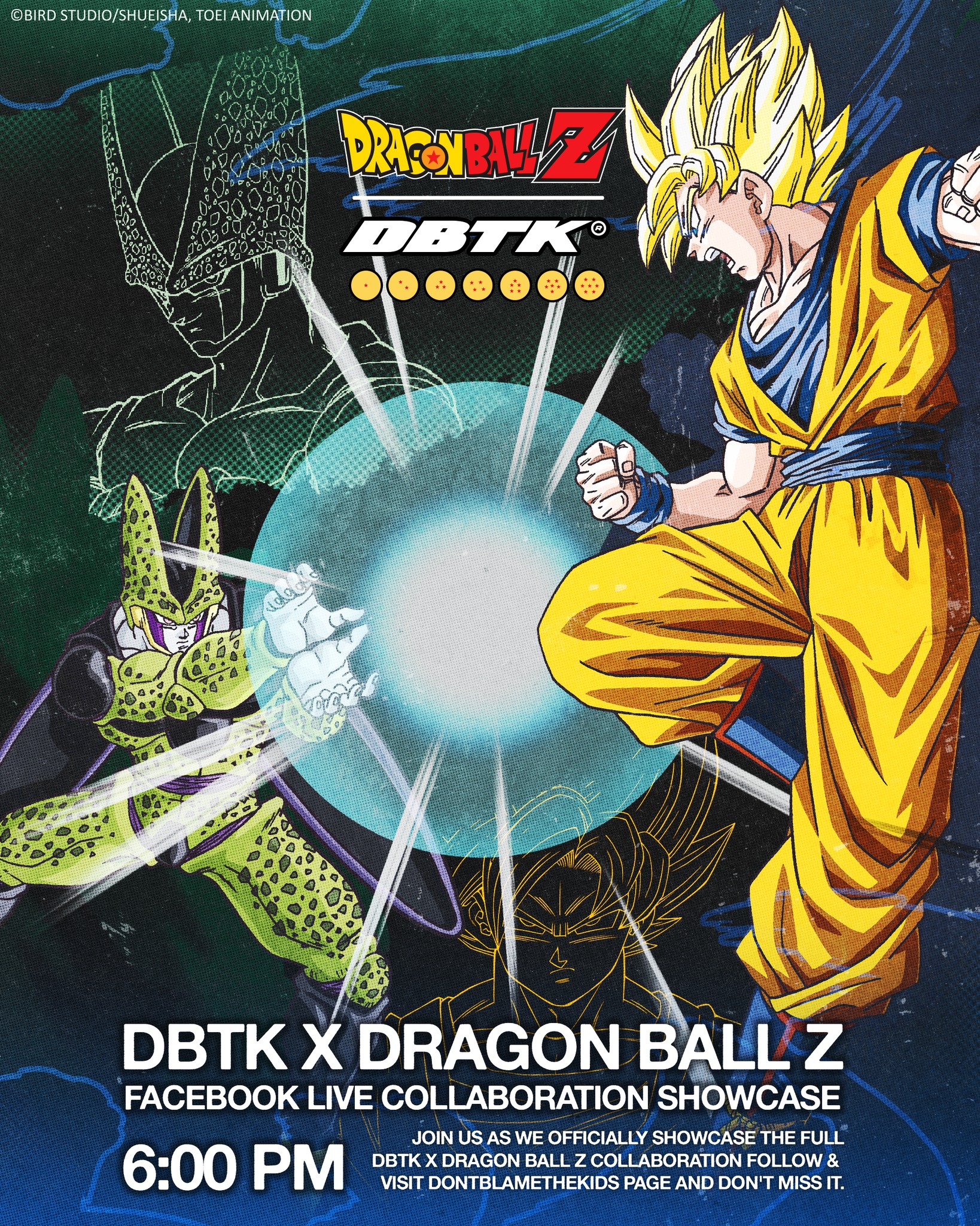 🚨 DBTK x Dragon Ball Z LIVE Showcase 🚨 Join us LIVE on Facebook