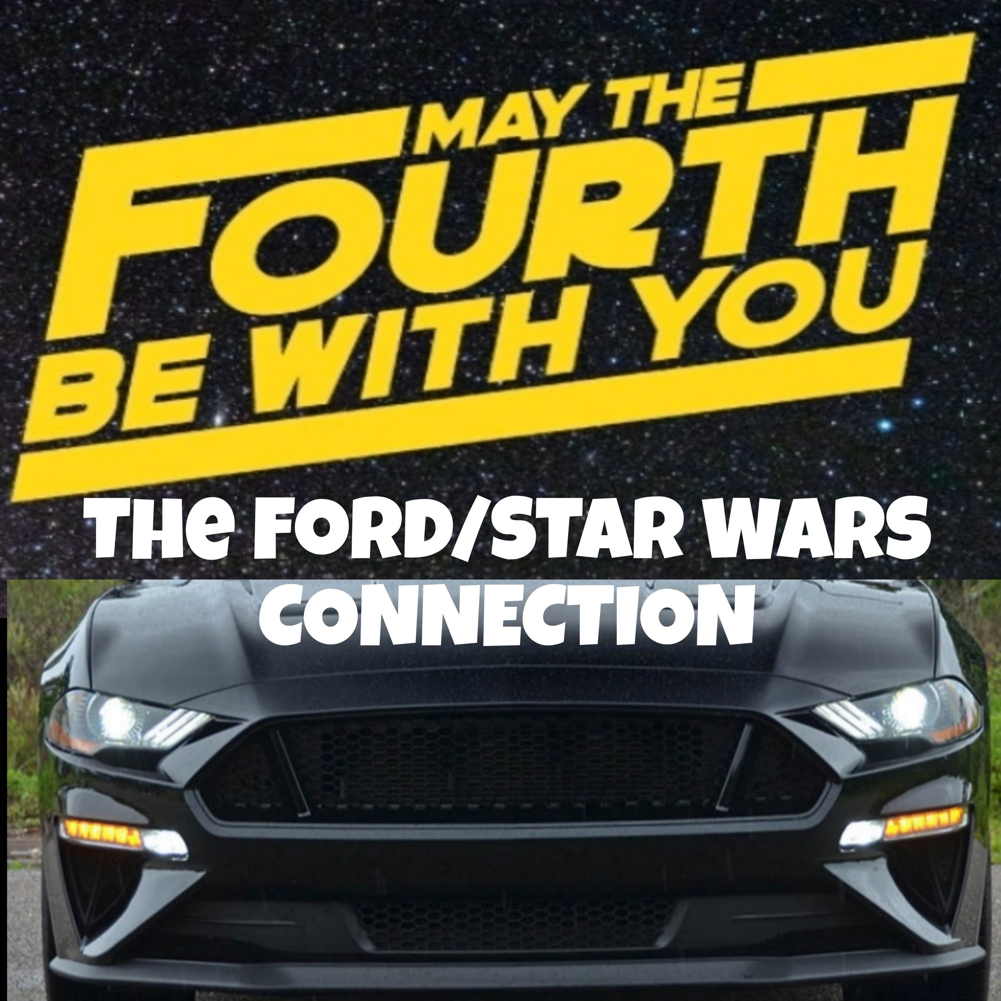 May 4th Ford Designer Says Darth Vader Inspired the 2018 Ford 