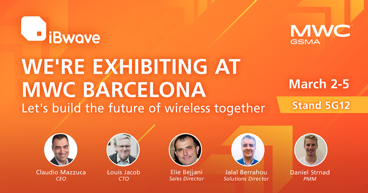 iBwave - Meet our leadership team at the world’s largest wireless show ...