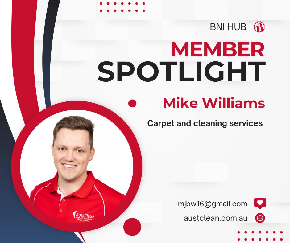 BNI - Member Spotlight Meet Mike from AustClean 🎨 Looking for a ...