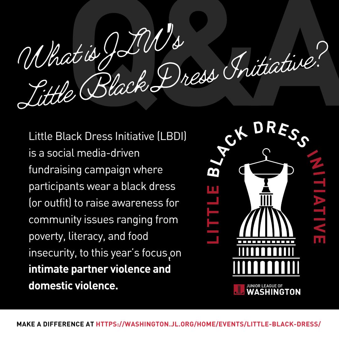 Did you know that in only three campaigns, JLW's Little Black Dress Initiative (LBDI) has raised more than $110,000 for our Community Assistance Fund grants? This year, we're focusing our LBDI campaign