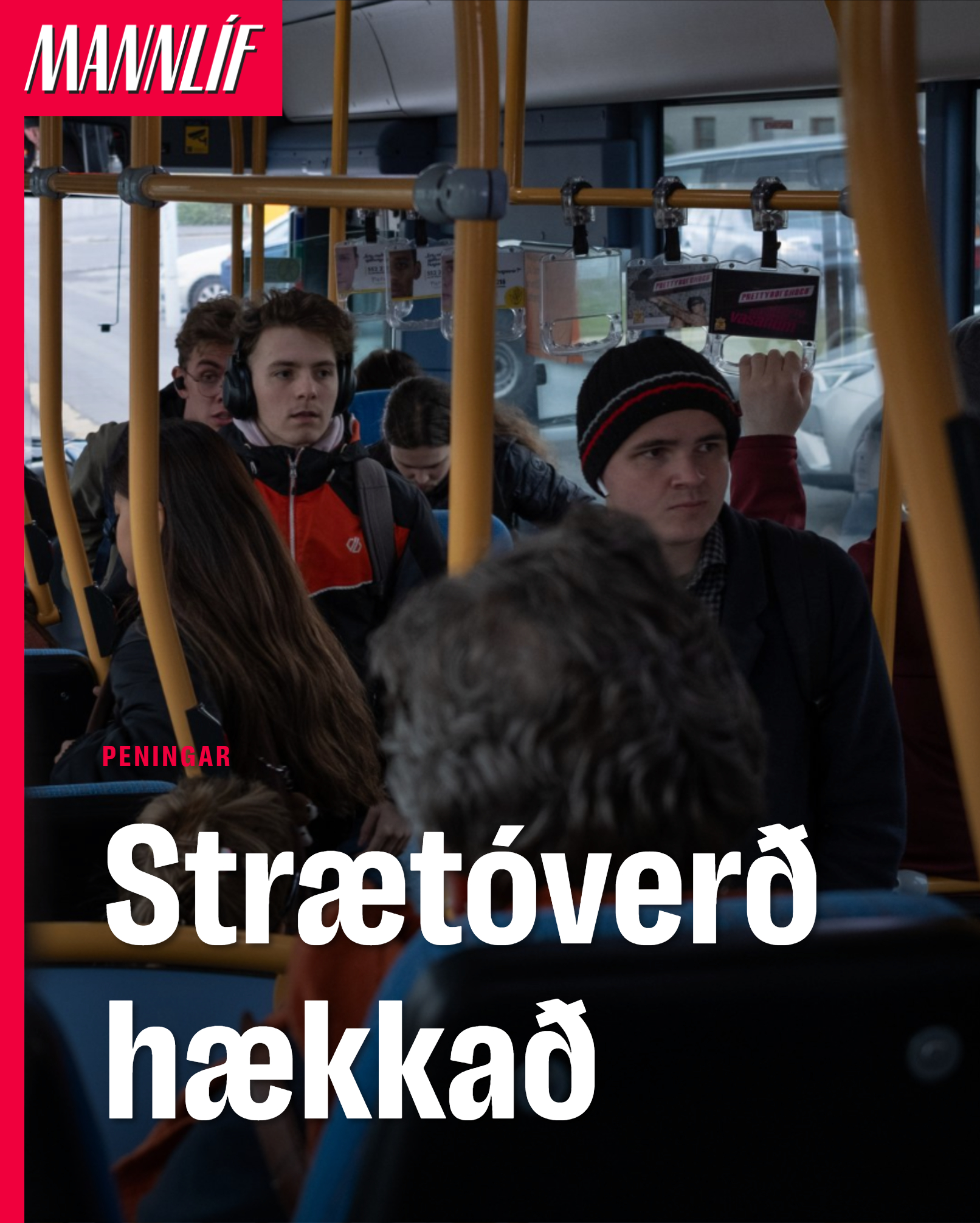 Mannlíf - Enn og aftur þarf fólk að borga meira fyrir að taka strætó ...
