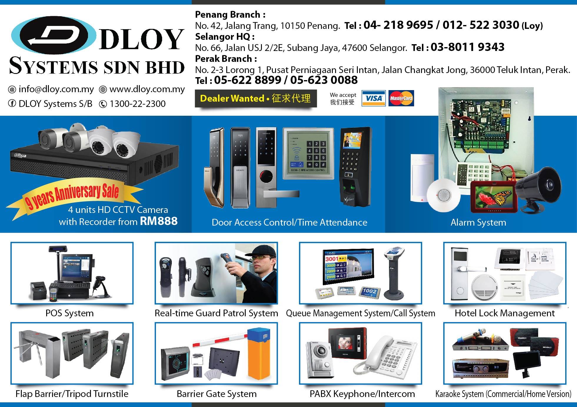 Dloy Systems Sdn Bhd Thanks To Our Customers Support We Have Expanded To Northern Region Since Year 2016 To Ensure Prompt And Total Security System Solution To Our Value Customers If