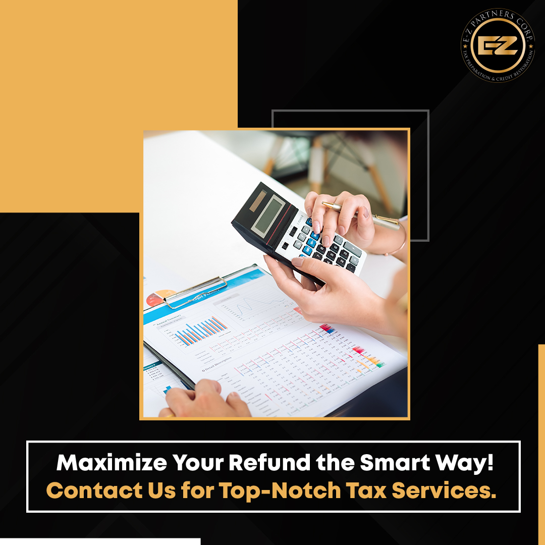 EZ - At E-Z Partners, we don't just file your taxes—we hunt for every ...