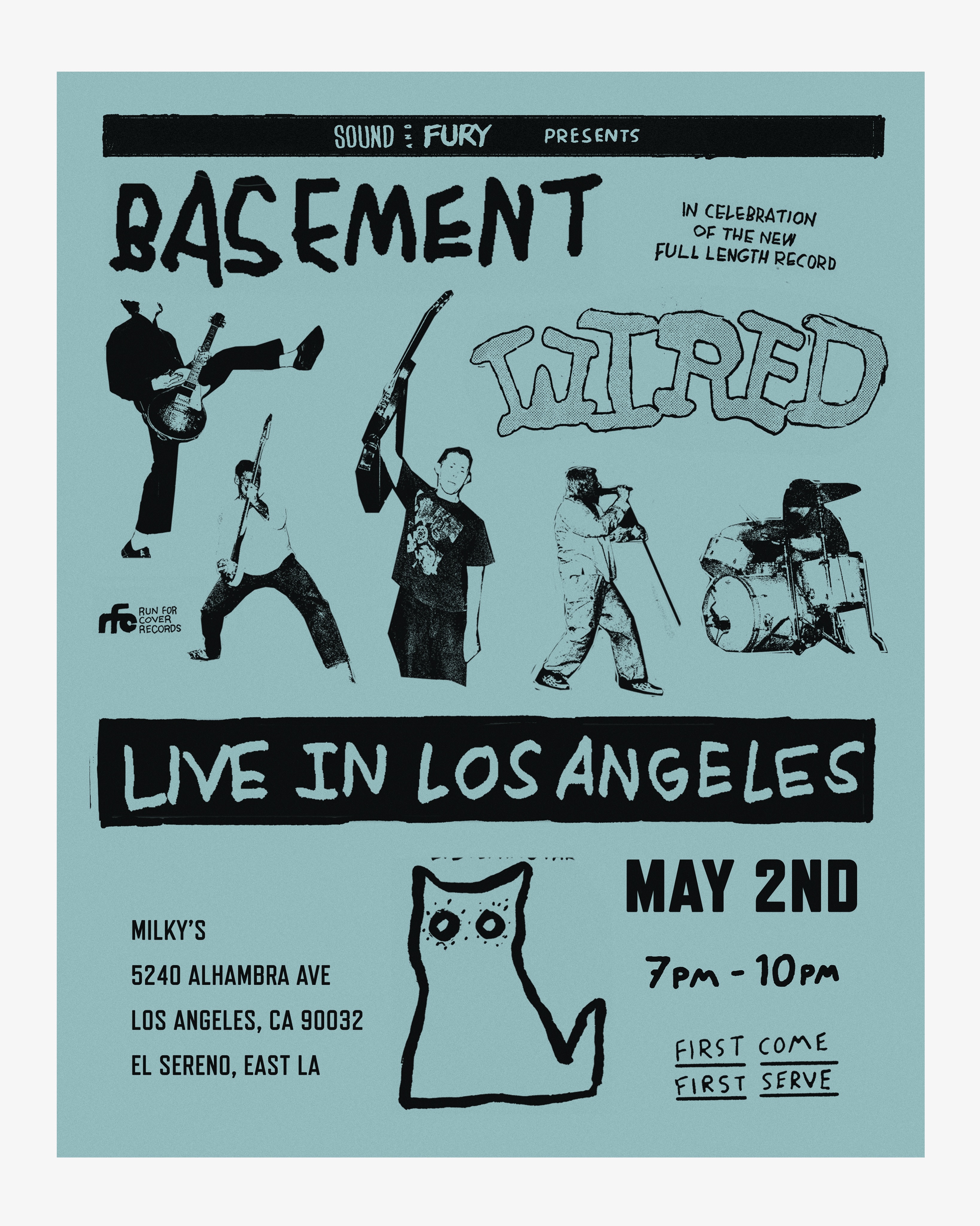 Basement - Milky's. Tickets at the door $15 CASH ONLY. First come