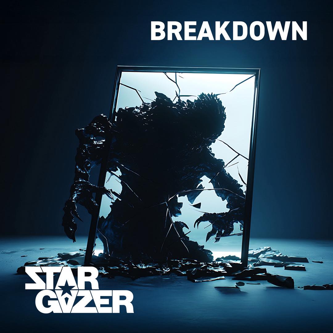 Stargazer - We present BREAKDOWN, our newest single. Full... | Facebook