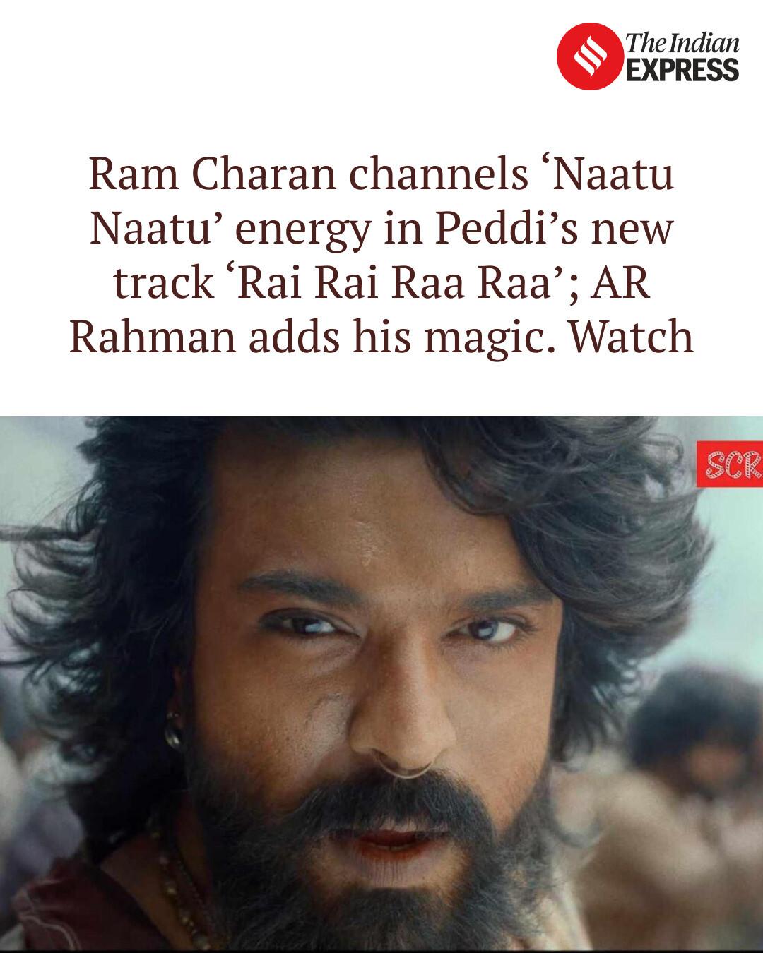 Indian - Ram Charan channels ‘Naatu Naatu’ energy in Peddi’s new track ...